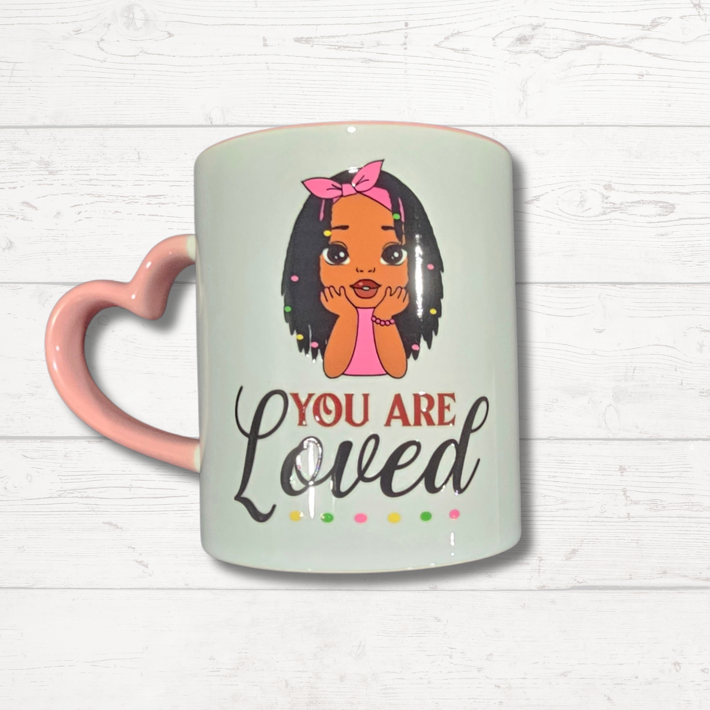 "You are Loved" heart handle mug