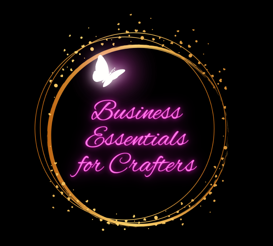 Business Essentials for Crafters