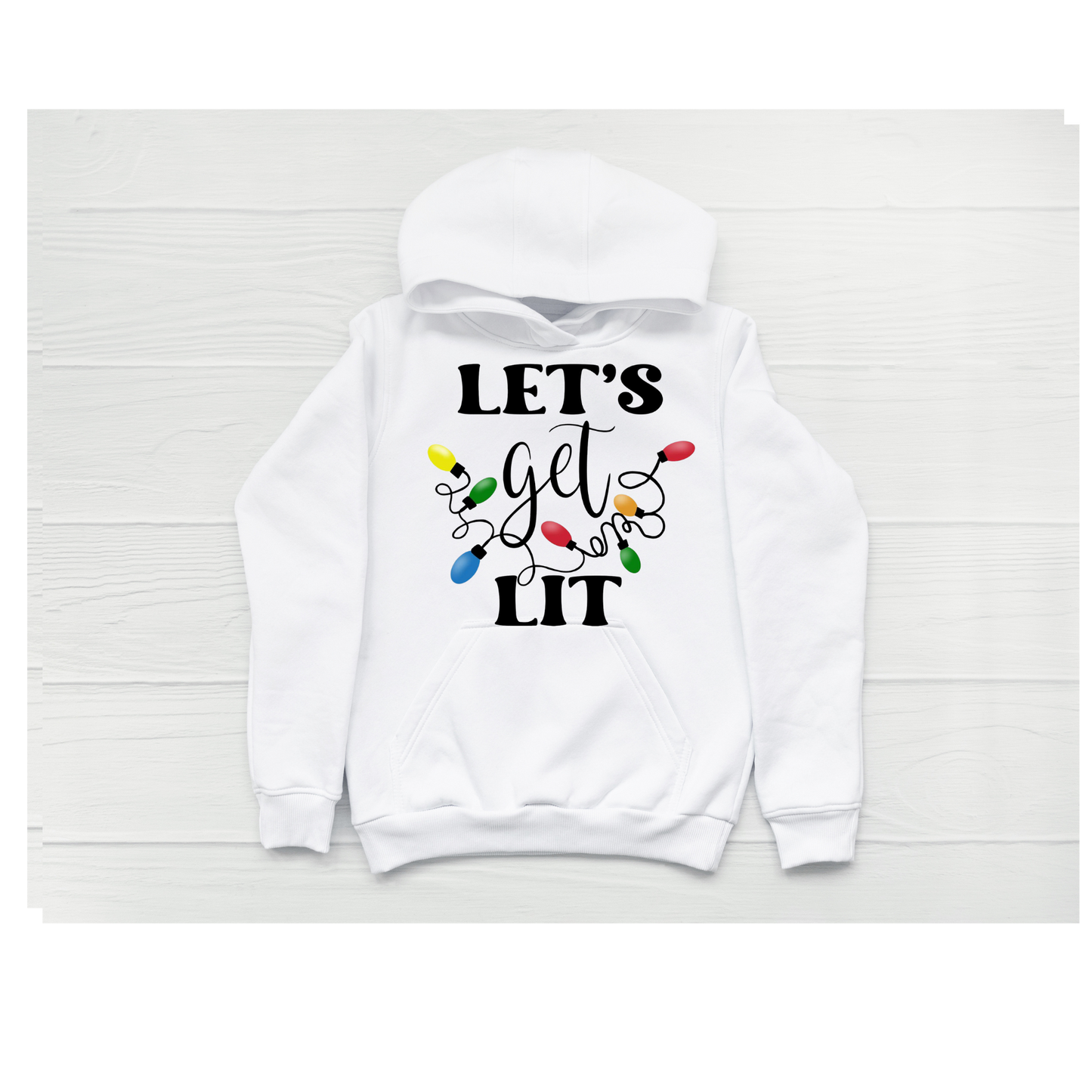 "Let's Get Lit" Hoodie