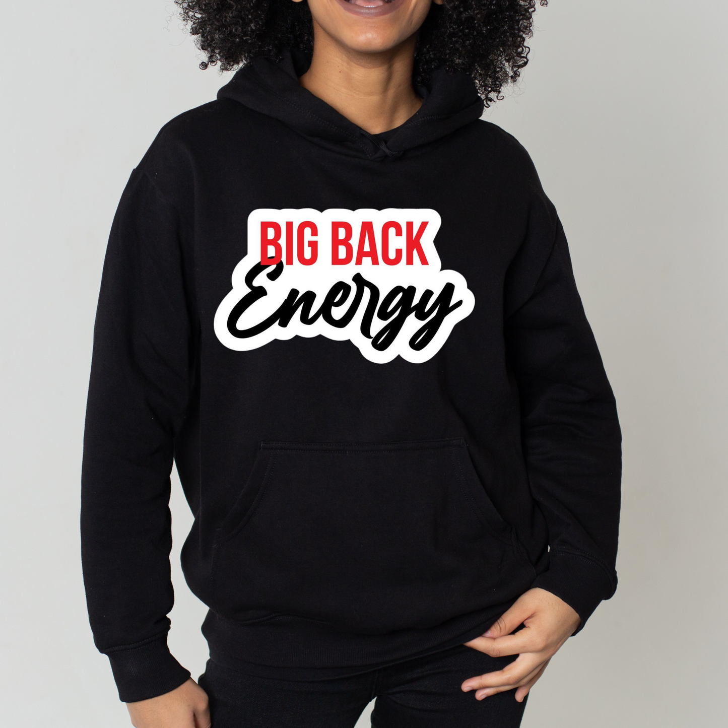 "Big Back Energy" Hoodie