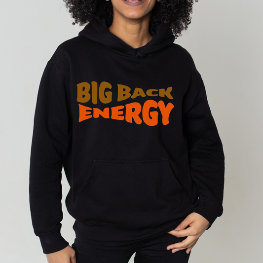 "Big Back Energy" Hoodie