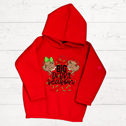 "Big Debra Season" Hoodie